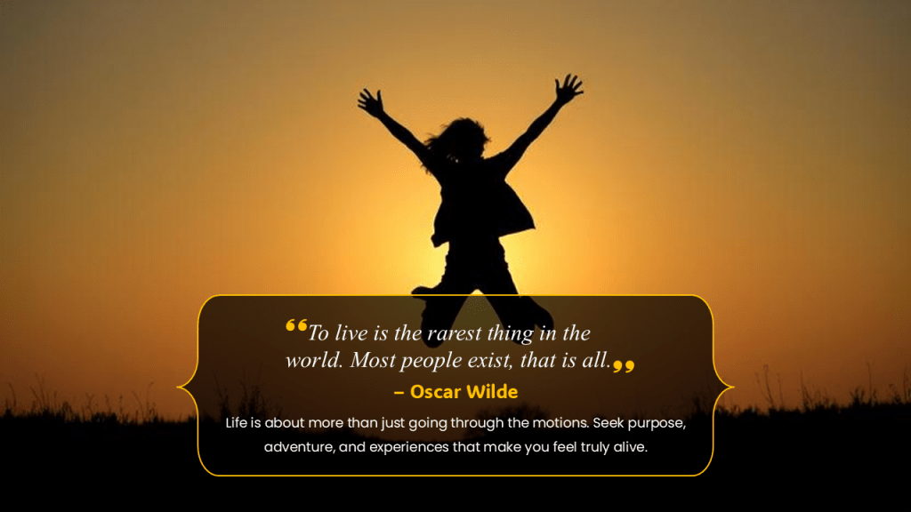 To live is the rarest thing in the world. Most people exist, that is all